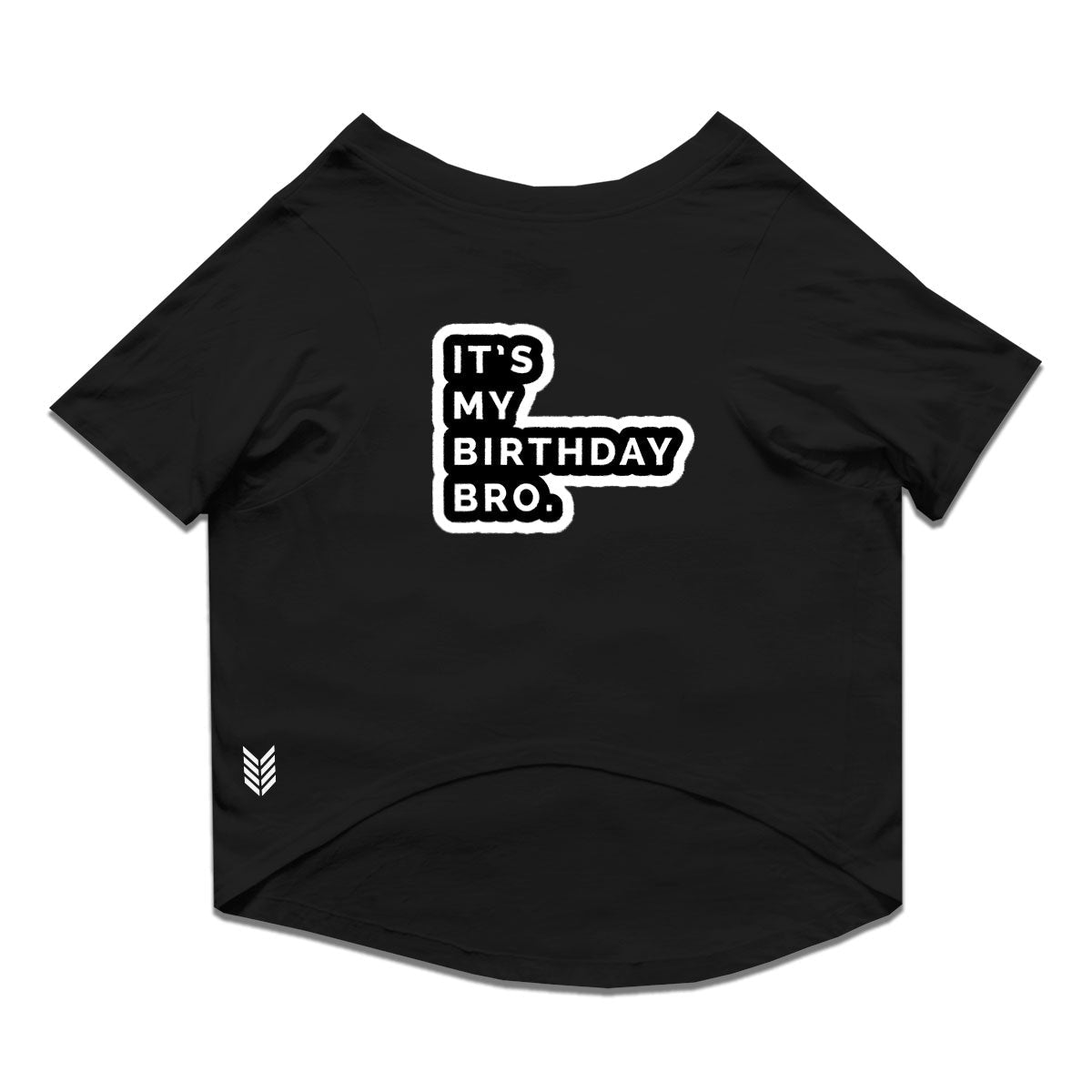 Ruse / Black Ruse Basic Crew Neck "It's My Birthday Bro" Printed Half Sleeves Dog Tee15